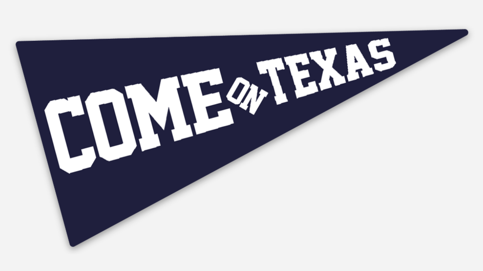 COME ON, TEXAS! Pennant Sticker