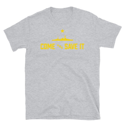 Come and Save It T-Shirt - Gold Logo